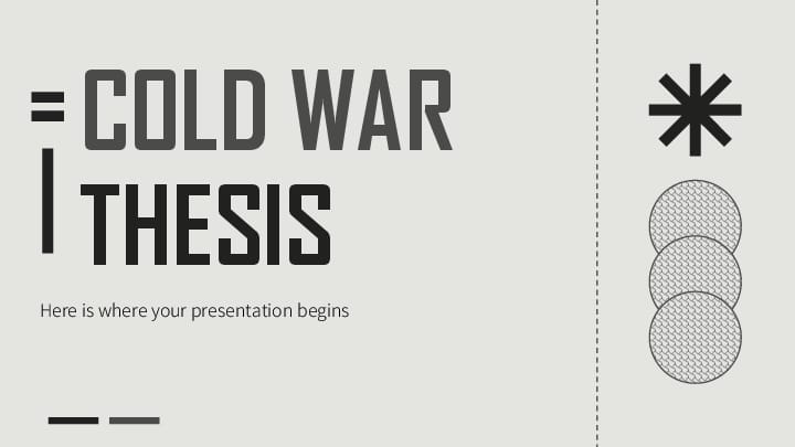 The Gray Thesis on the Cold War Template For Google Slides And Powerpoint -page 0